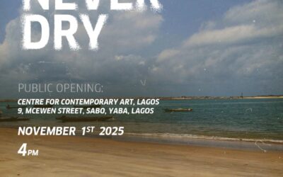 CCA Lagos and Goethe-Institut Present Sea Never Dry: A Reflective Exhibition on the Legacy of Bar Beach